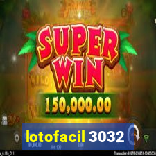 lotofacil 3032